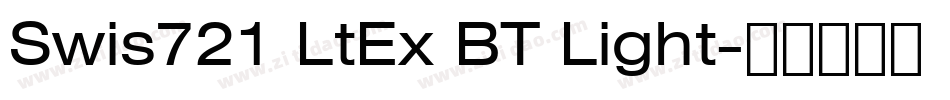 Swis721 LtEx BT Light字体转换